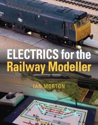 Electrics for the Railway Modeller book