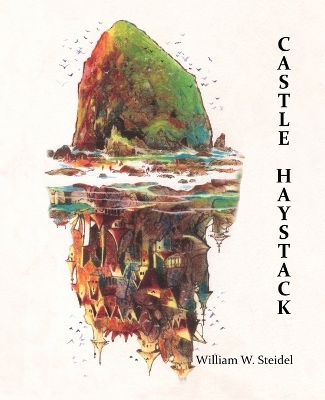 Castle Haystack by William Steidel