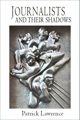 Journalists and Their Shadows book