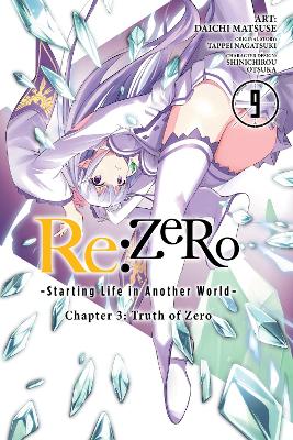 Re:ZERO -Starting Life in Another World-, Chapter 3: Truth of Zero, Vol. 9 (manga) book