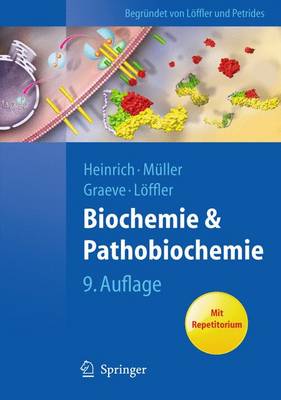 Biochemie Und Pathobiochemie: Mit Repetitorium (9. Komplett Berarb. Auflage) book