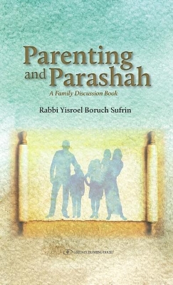 Parenting and Parasha: A Family Discussion Book book