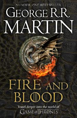 Fire and Blood: The inspiration for HBO’s House of the Dragon (A Song of Ice and Fire) by George R.R. Martin