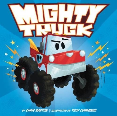 Mighty Truck by Chris Barton