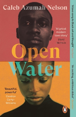 Open Water: Winner of the Costa First Novel Award 2021 by Caleb Azumah Nelson