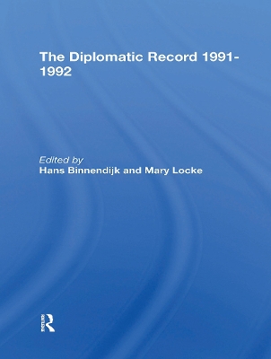 The Diplomatic Record 19911992 by Hans Binnendijk