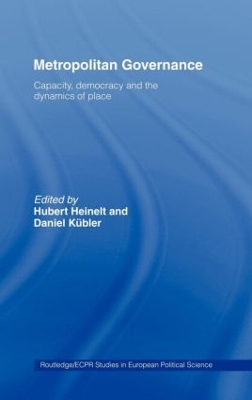 Metropolitan Governance in the 21st Century by Hubert Heinelt