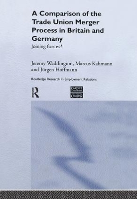 Comparison of the Trade Union Merger Process in Britain and Germany book