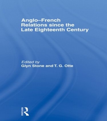 Anglo-French Relations since the Late Eighteenth Century book