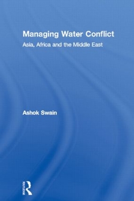 Managing Water Conflict by Ashok Swain