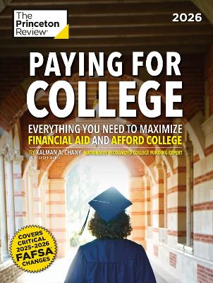 Paying for College, 2026: Everything You Need to Maximize Financial Aid and Afford College book