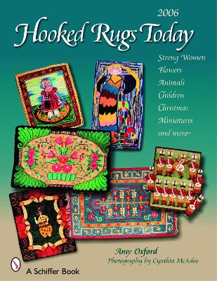 Hooked Rugs Today by Amy Oxford