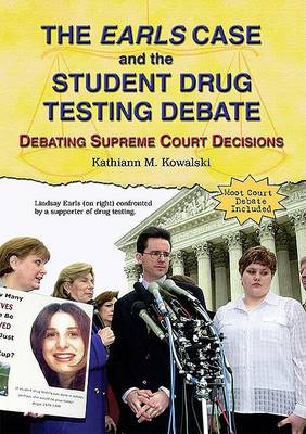 Earls Case and the Student Drug Testing Debate book