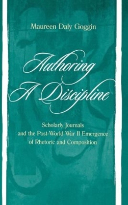 Authoring a Discipline by Maureen Daly Goggin
