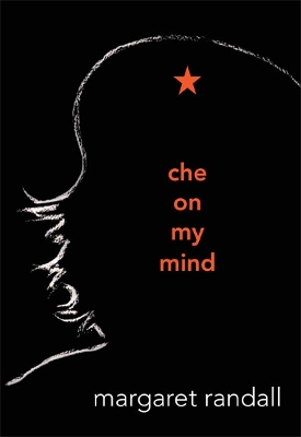 Che on My Mind book