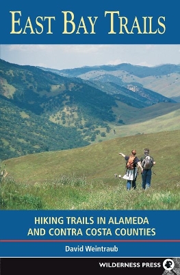 East Bay Trails: Hiking Trails in Alameda and Contra Costa Counties book