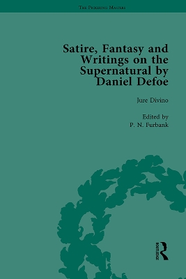 Satire, Fantasy and Writings on the Supernatural by Daniel Defoe, Part I Vol 2 by W R Owens