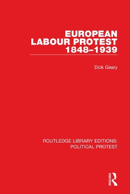 European Labour Protest 1848–1939 by Dick Geary