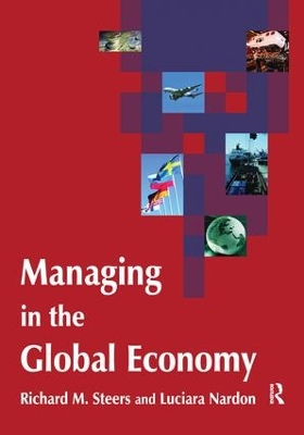 Managing in the Global Economy by Richard M. Steers