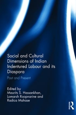 Social and Cultural Dimensions of Indian Indentured Labour and its Diaspora book
