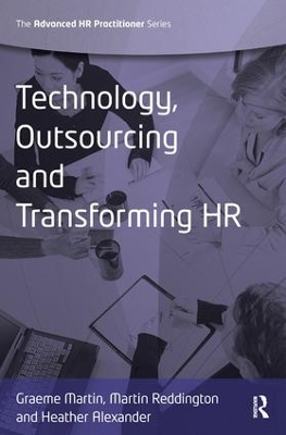 Technology, Outsourcing & Transforming HR by Graeme Martin