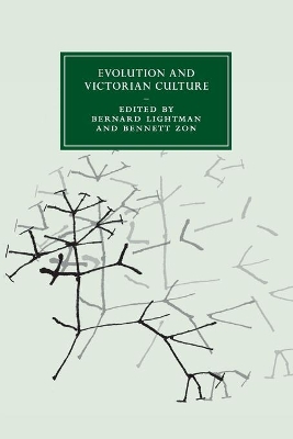 Evolution and Victorian Culture by Bernard V. Lightman