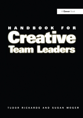 Handbook for Creative Team Leaders by Tudor Rickards