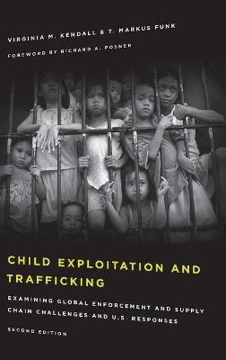 Child Exploitation and Trafficking by Virginia M. Kendall