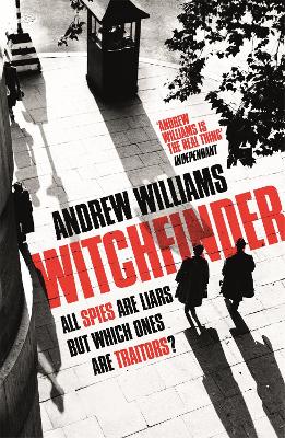 Witchfinder: A brilliant novel of espionage from one of Britain's most accomplished thriller writers book