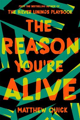 The Reason You're Alive by Matthew Quick