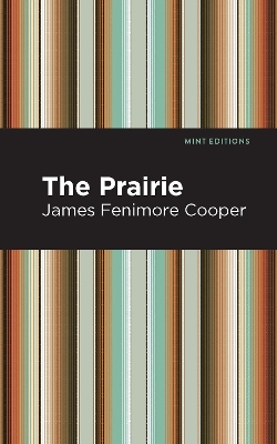 The Prairie by James Fenimore Cooper