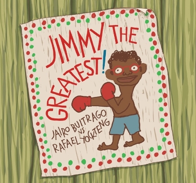 Jimmy the Greatest! by Jairo Buitrago
