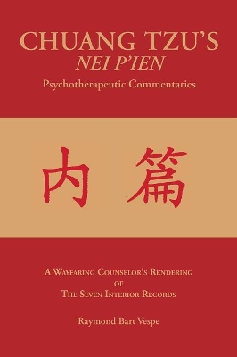 Chuang Tzu's Nei P'Ien Psychotherapeutic Commentaries book