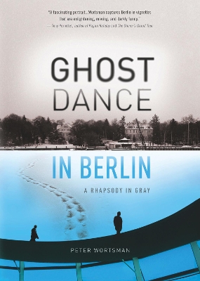 Ghost Dance in Berlin book