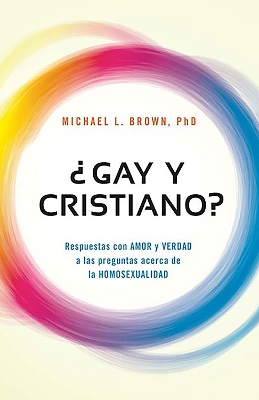 ¿Gay y cristiano?: Respuestas con AMOR y VERDAD a las preguntas acerca de la HOM OSEXUALIDAD / Can You Be Gay and Christian?: Responding With Love and Truth book