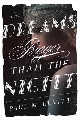 Dreams Bigger Than the Night book