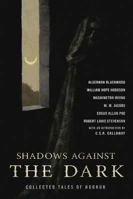 The Turn of the Screw & Shadows Against the Dark: Collected Tales of Horror by Edgar Allan Poe