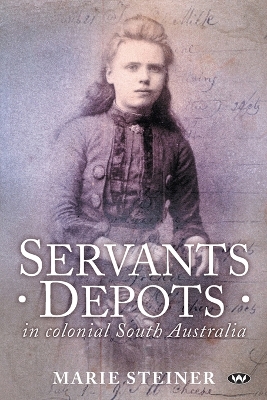 Servants Depots in Colonial South Australia book
