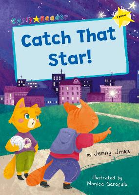 Catch That Star!: (Yellow Early Reader) book