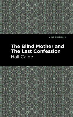The Blind Mother and The Last Confession book