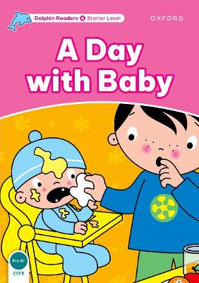 Dolphin Readers Starter Level: A Day with Baby book
