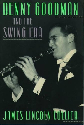 Benny Goodman and the Swing Era book