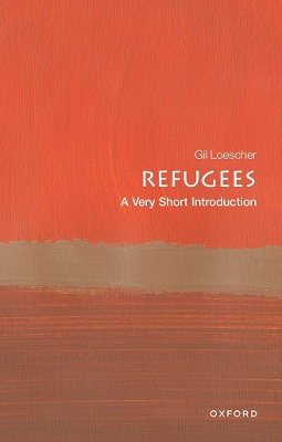 Refugees: A Very Short Introduction by Gil Loescher