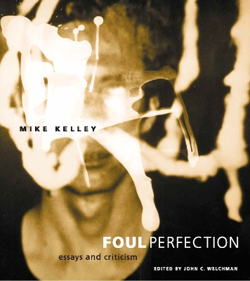 Foul Perfection by Mike Kelley
