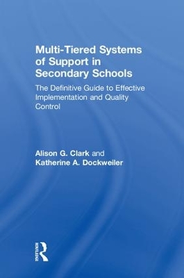 Multi-Tiered Systems of Support in Secondary Schools: The Definitive Guide to Effective Implementation and Quality Control book