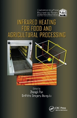 Infrared Heating for Food and Agricultural Processing book