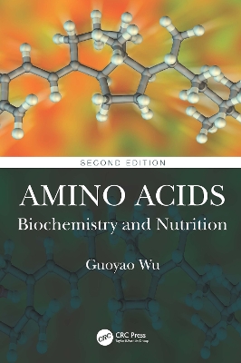 Amino Acids: Biochemistry and Nutrition book