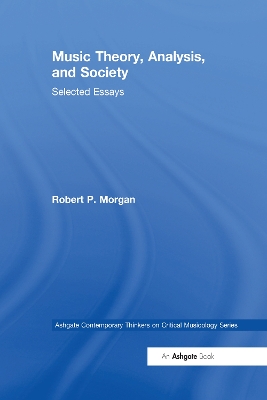 Music Theory, Analysis, and Society: Selected Essays book