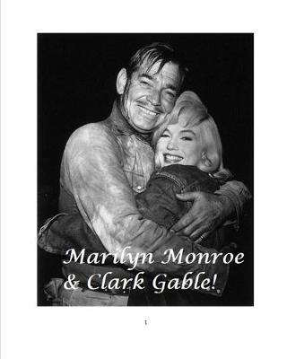 Marilyn Monroe and Clark Gable! book