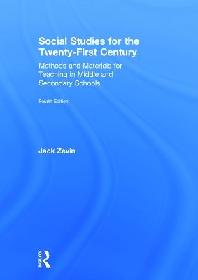 Social Studies for the Twenty-First Century by Jack Zevin